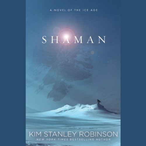 Shaman Audiolibro Por Kim Stanley Robinson arte de portada