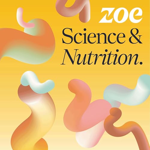 ZOE Science & Nutrition Podcast By ZOE cover art