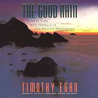 The Good Rain Audiobook By Timothy Egan cover art