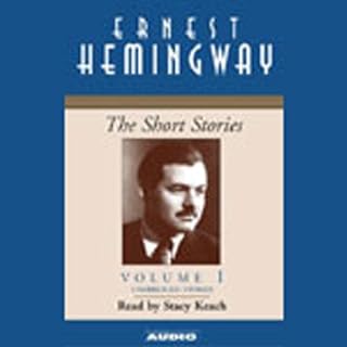 The Short Stories, Volume I Audiolibro Por Ernest Hemingway arte de portada