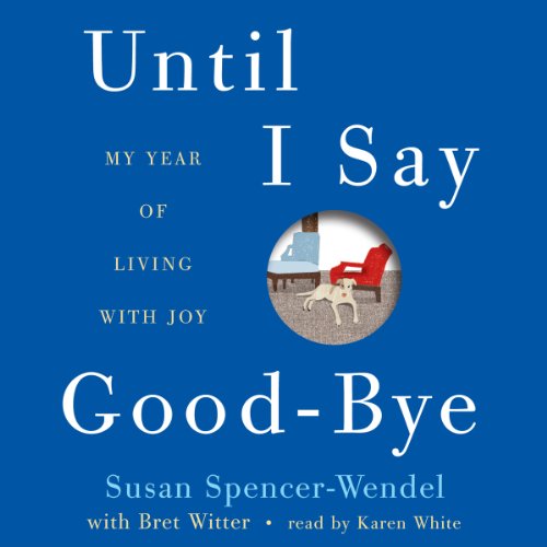 Until I Say Good-bye Audiolibro Por Susan Spencer-Wendel arte de portada