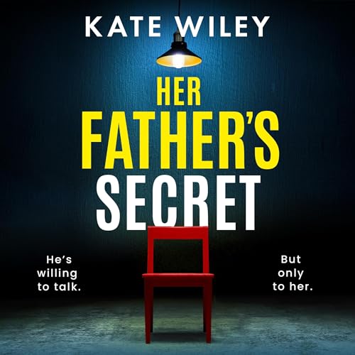 Her Father's Secret Audiobook By Kate Wiley cover art