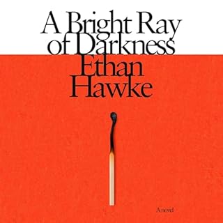 A Bright Ray of Darkness Audiolibro Por Ethan Hawke arte de portada