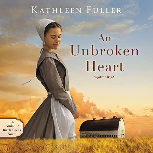 An Unbroken Heart Audiolibro Por Kathleen Fuller arte de portada