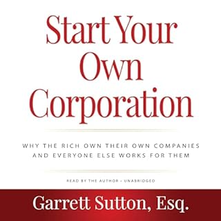 Start Your Own Corporation, 3rd Edition Audiobook By Garrett Sutton cover art