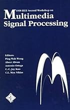 1998 IEEE Second Workshop on Multimedia Signal Processing: December 7-9, 1998, Redondo Beach, California, USA
