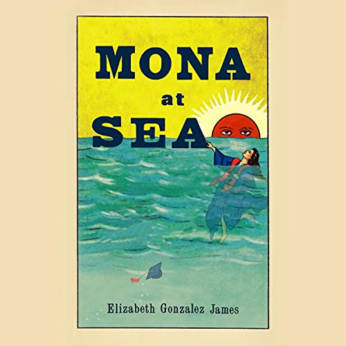 Mona at Sea Audiolibro Por Elizabeth Gonzalez James arte de portada