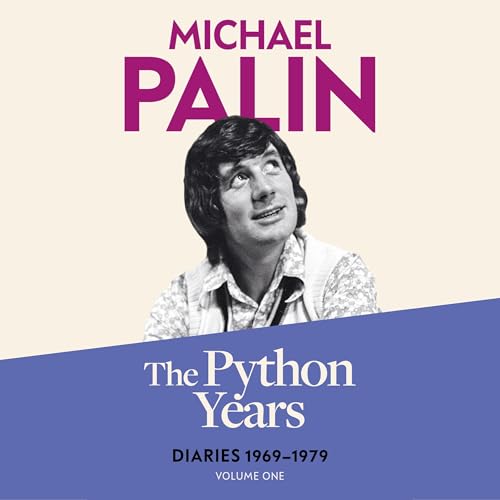 The Python Years Audiolibro Por Michael Palin arte de portada