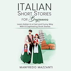 Italian Short Stories for Beginners Audiolibro Por Manfredo Mazzanti arte de portada