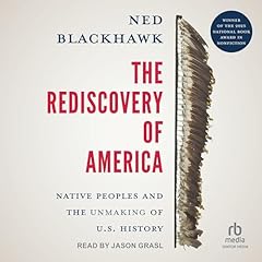 The Rediscovery of America Audiolibro Por Ned Blackhawk arte de portada