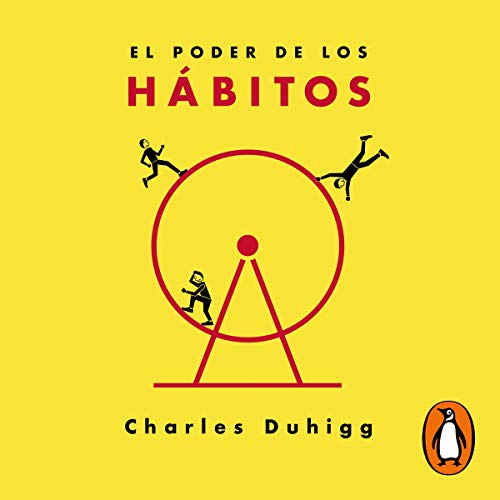 El poder de los h&aacute;bitos [The Power of Habit] Audiobook By Charles Duhigg cover art