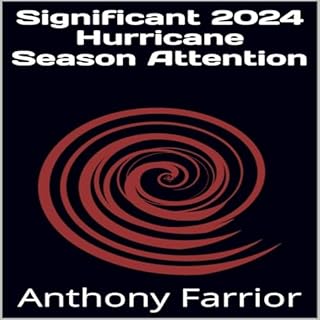 Significant 2024 Hurricane Season Attention Audiobook By Anthony Farrior cover art