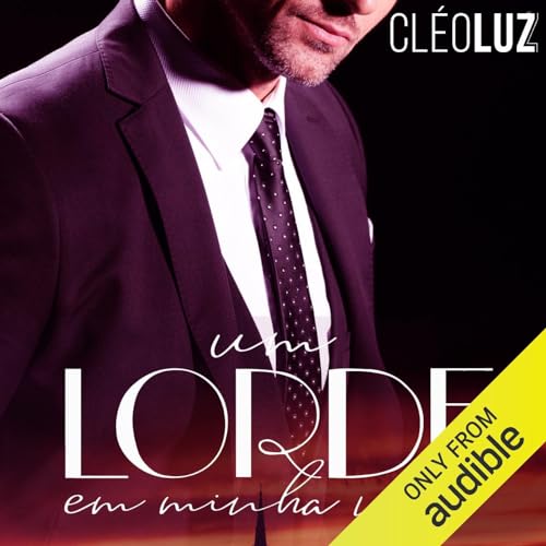 Um lorde em minha vida Audiobook By Cl&eacute;o Luz cover art