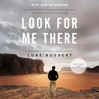 Look for Me There Audiobook By Luke Russert cover art