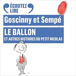 Le ballon, et autres histoires du Petit Nicolas Audiolibro Por Ren&eacute; Goscinny, Semp&eacute; arte de portada