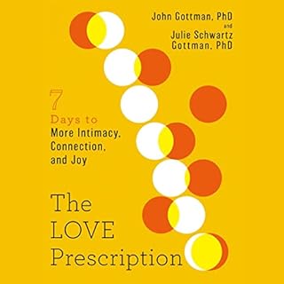 The Love Prescription Audiobook By John Gottman PhD, Julie Schwartz Gottman PhD cover art