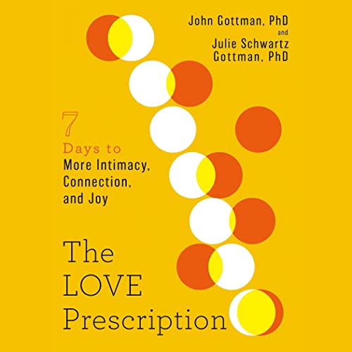 The Love Prescription Audiolibro Por John Gottman PhD, Julie Schwartz Gottman PhD arte de portada