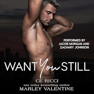 Want You Still Audiobook By CE Ricci, Marley Valentine cover art