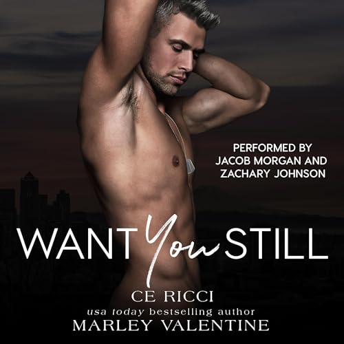 Want You Still Audiolibro Por CE Ricci, Marley Valentine arte de portada
