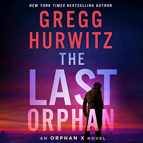 The Last Orphan Audiolibro Por Gregg Hurwitz arte de portada