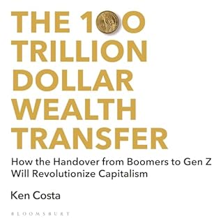 The 100 Trillion Dollar Wealth Transfer Audiolibro Por Ken Costa arte de portada