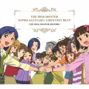 THE IDOLM@STER 765PRO ALLSTARS+ GRE@TEST BEST! -THE IDOLM@STER HISTORY-