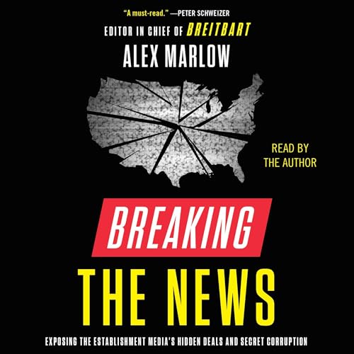 Breaking the News Audiolibro Por Alex Marlow arte de portada