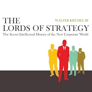 The Lords of Strategy Audiolibro Por Walter Kiechel III arte de portada