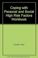 Coping with Personal and Social High Risk Factors Workbook 1568388896 Book Cover