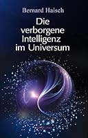 Die verborgene Intelligenz im Universum 3861910616 Book Cover