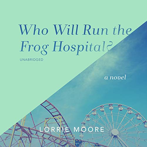 Who Will Run the Frog Hospital? copertina