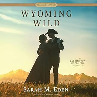 Wyoming Wild Audiolibro Por Sarah M. Eden arte de portada