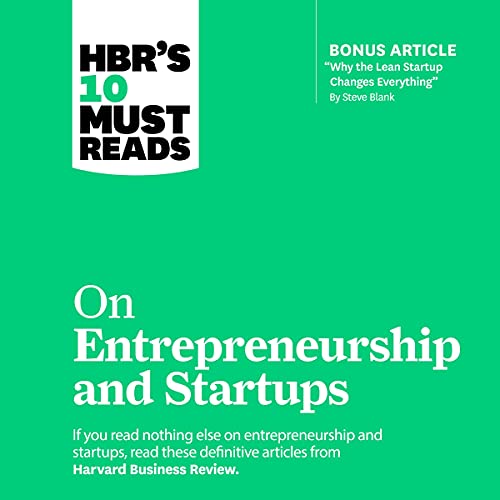 HBR's 10 Must Reads on Entrepreneurship and Startups Audiobook By Harvard Business Review, Steve Blank, Marc Andreessen, Reid