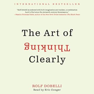 The Art of Thinking Clearly Audiolibro Por Rolf Dobelli arte de portada
