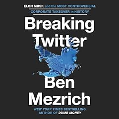 Breaking Twitter Audiolibro Por Ben Mezrich arte de portada