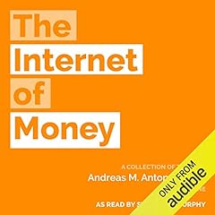 The Internet of Money Audiolibro Por Andreas M. Antonopoulos arte de portada