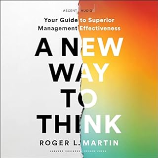 A New Way to Think Audiolibro Por Roger L. Martin arte de portada