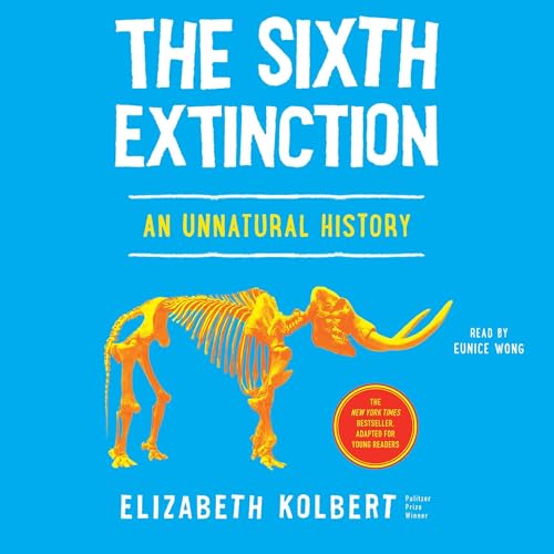 The Sixth Extinction (Young Readers Adaptation) Audiolibro Por Elizabeth Kolbert arte de portada