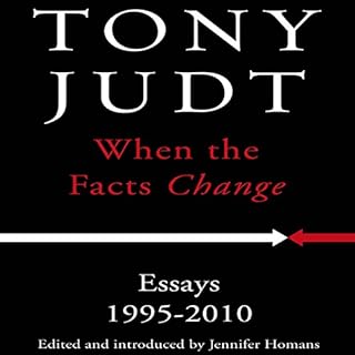 When the Facts Change Audiolibro Por Tony Judt arte de portada