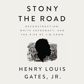 Stony the Road Audiobook By Henry Louis Gates Jr. cover art