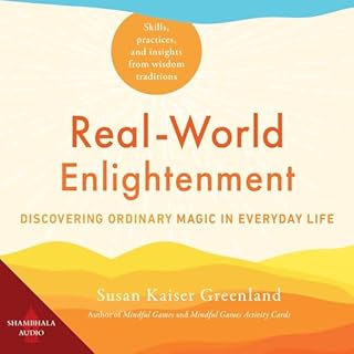 Real-World Enlightenment Audiolibro Por Susan Kaiser Greenland arte de portada