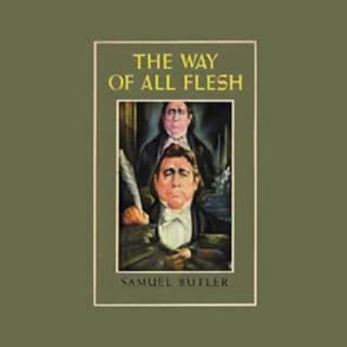 The Way of All Flesh Audiolibro Por Samuel Butler arte de portada
