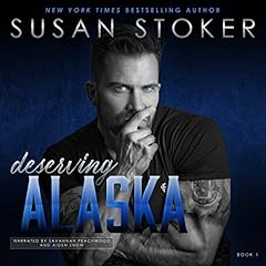 Deserving Alaska Audiolibro Por Susan Stoker arte de portada