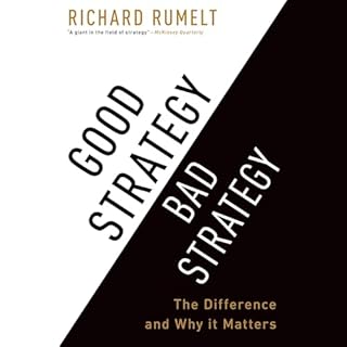 Good Strategy/Bad Strategy Audiobook By Richard Rumelt cover art