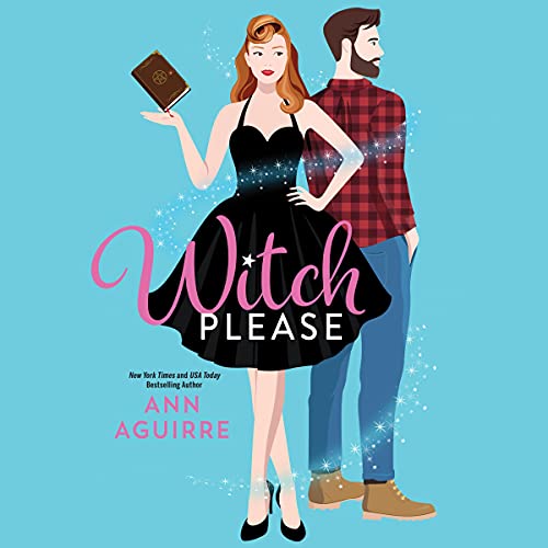 Witch Please Audiobook By Ann Aguirre cover art