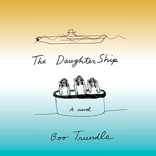 The Daughter Ship Audiobook By Boo Trundle cover art