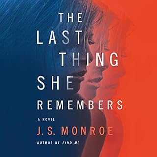 The Last Thing She Remembers Audiolibro Por J.S. Monroe arte de portada