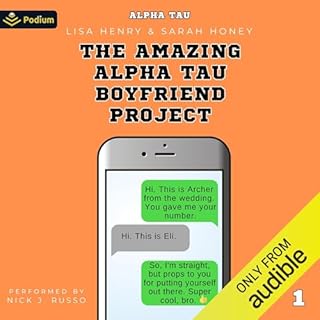The Amazing Alpha Tau Boyfriend Project Audiobook By Lisa Henry, Sarah Honey cover art