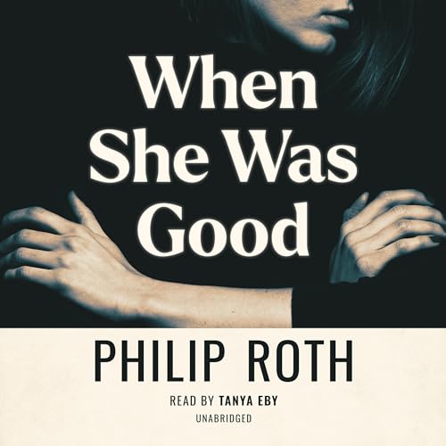 When She Was Good Audiolibro Por Philip Roth arte de portada