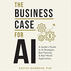 The Business Case for AI Audiolibro Por Kavita Ganesan arte de portada
